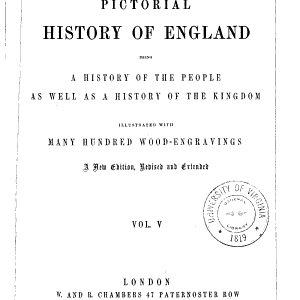 The Pictorial History of England: Being a History of the People as Well as a History of the Kingdom