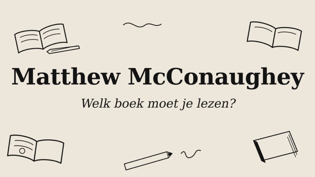 Matthew McConaughey boeken illustratie - Greenlights, Just Because, Poems & Prayers