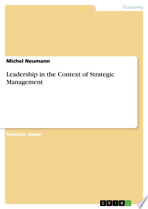 Leadership in the Context of Strategic Management