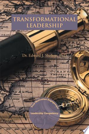 Transformational Leadership: Trust, Motivation and Engagement