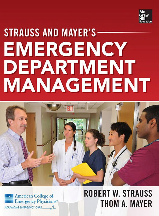Strauss and Mayer’s Emergency Department Management