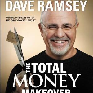 The Total Money Makeover: Classic Edition: A Proven Plan for Financial Fitness