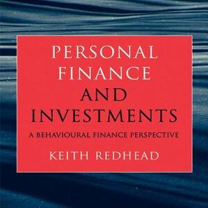 Personal Finance and Investments: A Behavioural Finance Perspective