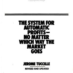 Dynamic Investing: The System for Automatic Profits -- No Matter Which Way the Market Goes