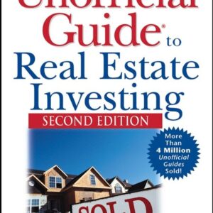 The Unofficial Guide® to Real Estate Investing