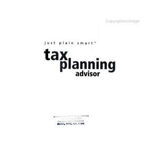 H&R Block's Just Plain Smart Tax Planning Advisor: A Year-Round Approach to Lowering Your Taxes This Year, Next Year and Beyond