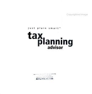 H&R Block's Just Plain Smart Tax Planning Advisor: A Year-Round Approach to Lowering Your Taxes This Year, Next Year and Beyond
