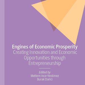 Engines of Economic Prosperity: Creating Innovation and Economic Opportunities through Entrepreneurship