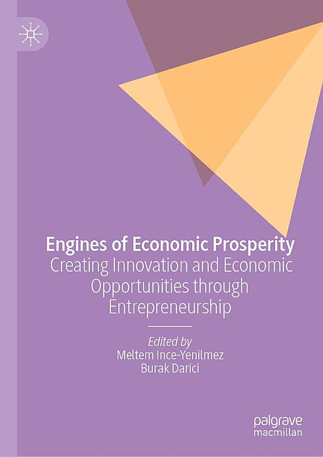 Engines of Economic Prosperity: Creating Innovation and Economic Opportunities through Entrepreneurship