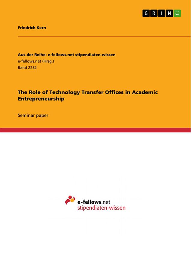 The Role of Technology Transfer Offices in Academic Entrepreneurship