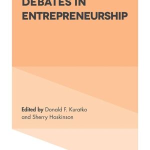 The Great Debates in Entrepreneurship