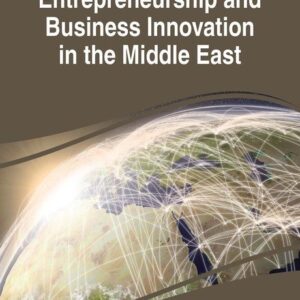 Entrepreneurship and Business Innovation in the Middle East