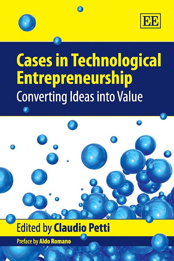 Cases in Technological Entrepreneurship: Converting Ideas Into Value