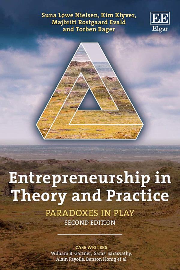 Entrepreneurship in Theory and Practice: Paradoxes in Play, Second Edition