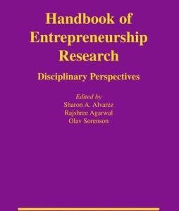 Handbook of Entrepreneurship Research: Disciplinary Perspectives