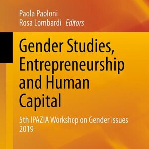 Gender Studies, Entrepreneurship and Human Capital: 5th IPAZIA Workshop on Gender Issues 2019