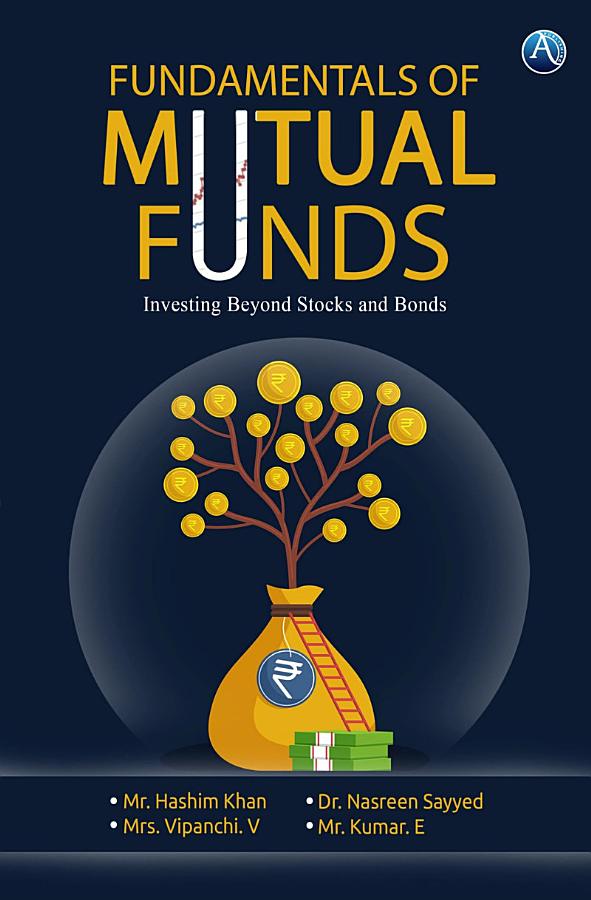 FUNDAMENTALS OF MUTUAL FUNDS: Investing Beyond Stocks and Bonds