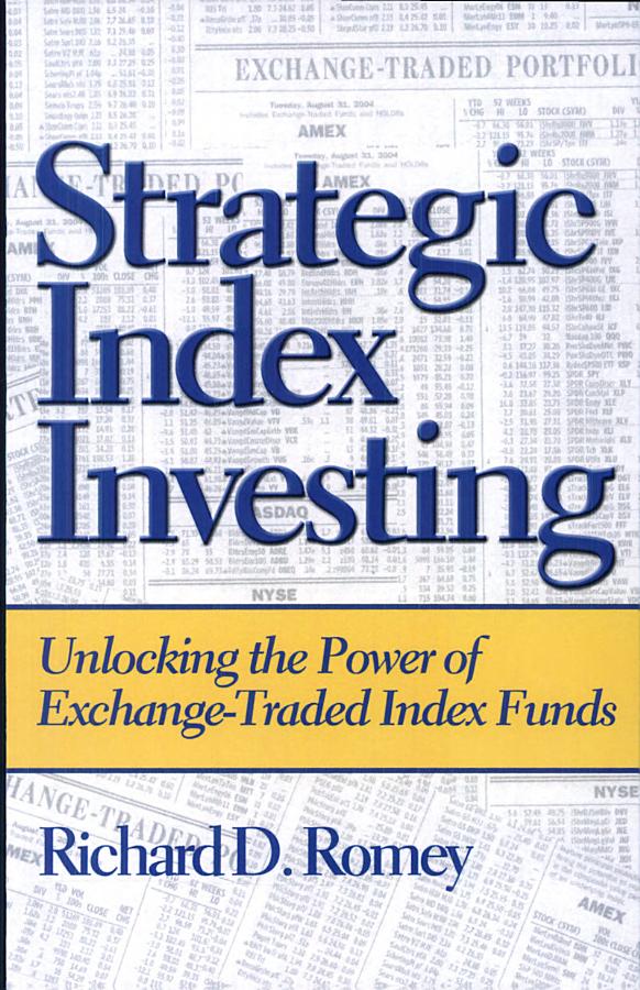 Strategic Index Investing: Unlocking the Power of Exchange-Traded Index Funds