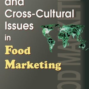 Cross-National and Cross-Cultural Issues in Food Marketing