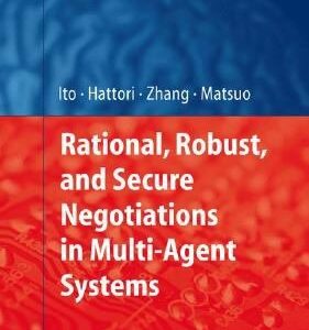 Rational, Robust, and Secure Negotiations in Multi-Agent Systems