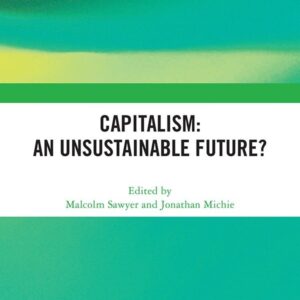 Capitalism: An Unsustainable Future?