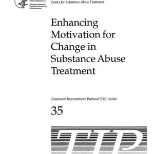 Enhancing Motivation for Change in Substance Abuse Treatment
