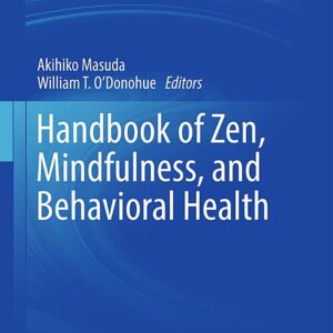 Handbook of Zen, Mindfulness, and Behavioral Health