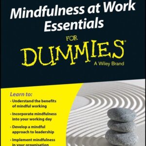 Mindfulness At Work Essentials For Dummies