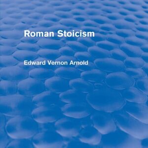 Roman Stoicism (Routledge Revivals)