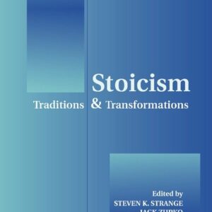 Stoicism: Traditions and Transformations