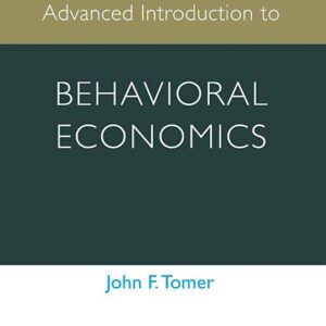 Advanced Introduction to Behavioral Economics