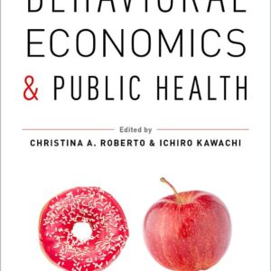 Behavioral Economics and Public Health