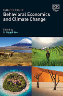 Handbook of Behavioral Economics and Climate Change