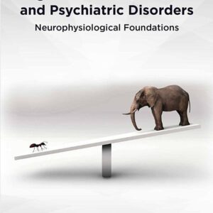 Cognitive Biases in Health and Psychiatric Disorders: Neurophysiological Foundations