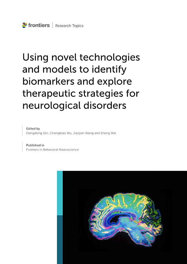 Using novel technologies and models to identify biomarkers and explore therapeutic strategies for neurological disorders