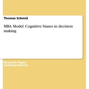 MBA Model. Cognitive biases in decision making