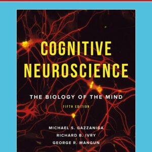 Cognitive Neuroscience: Fifth International Student Edition