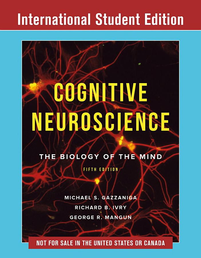 Cognitive Neuroscience: Fifth International Student Edition