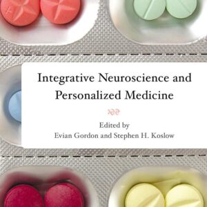 Integrative Neuroscience and Personalized Medicine