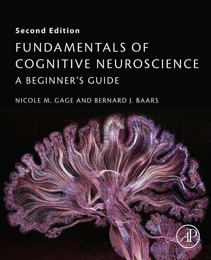 Fundamentals of Cognitive Neuroscience: A Beginner's Guide