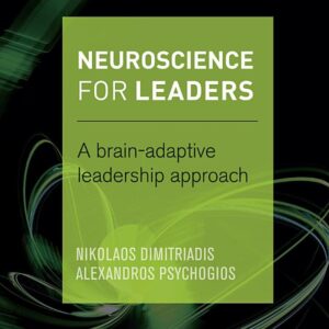 Neuroscience for Leaders: A Brain Adaptive Leadership Approach
