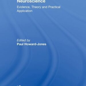 Education and Neuroscience: Evidence, Theory and Practical Application