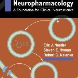 Molecular Basis of Neuropharmacology : A Foundation for Clinical Neuroscience: A Foundation for Clinical Neuroscience