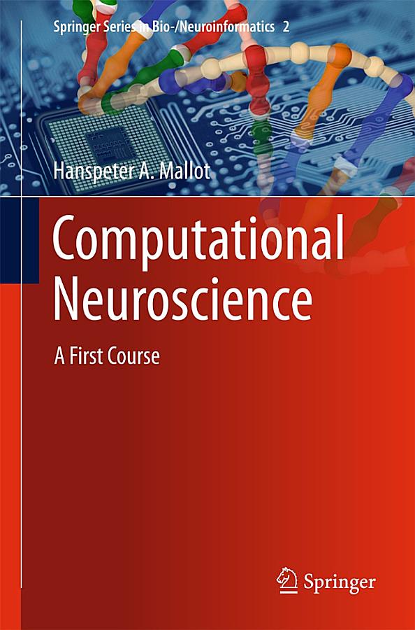 Computational Neuroscience: A First Course