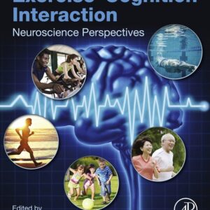 Exercise-Cognition Interaction: Neuroscience Perspectives