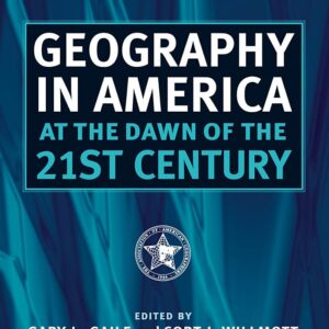 Geography in America at the Dawn of the 21st Century