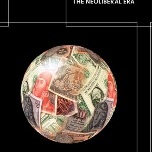 The Neoliberal Era