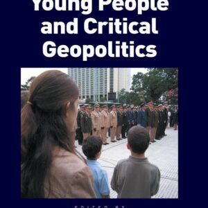 Children, Young People and Critical Geopolitics