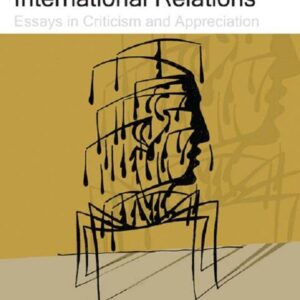 Classics of International Relations: Essays in Criticism and Appreciation