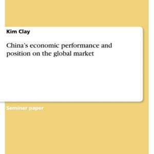 China’s economic performance and position on the global market